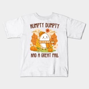 Humpty Had A Great Fall Happy Fall Kids T-Shirt